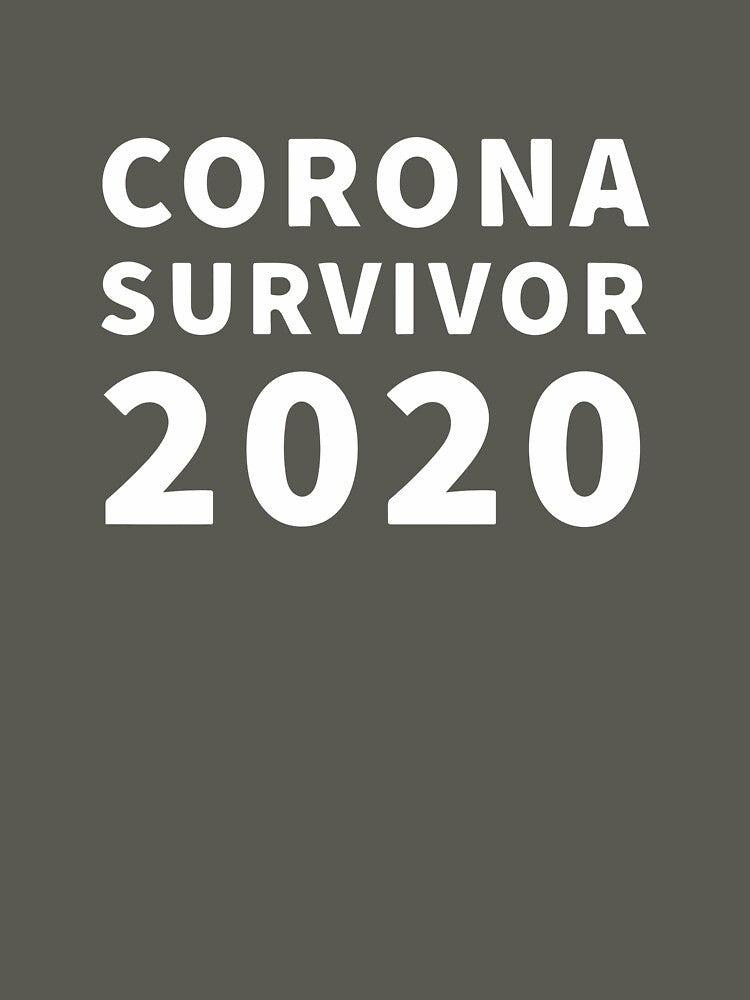 Corona Survivor 2020 by Dan Brady T-Shirts, Hoodie, Sweatshirt | BlankRebels.com (Image 3)