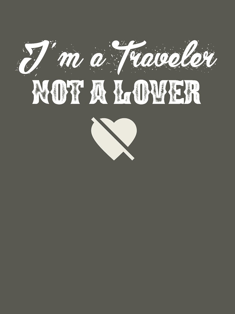I’m a traveler not lover, online travel gift by BestOfTravel