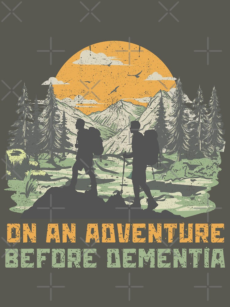 On and adventure before dementia vintage style design. by Alyn8 T-Shirts, Hoodie, Sweatshirt | BlankRebels.com (Image 3)