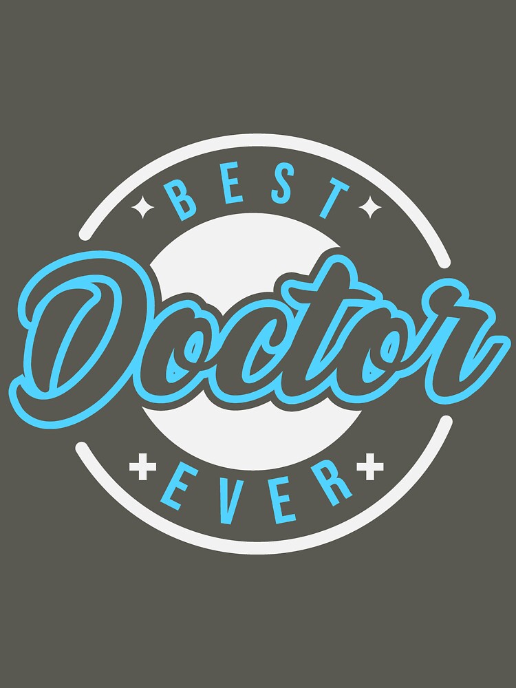 Gift print The best doctor for doctors.Great gift for husband,brother or friend. by MixShop10 T-Shirts, Hoodie,... (Image 3)