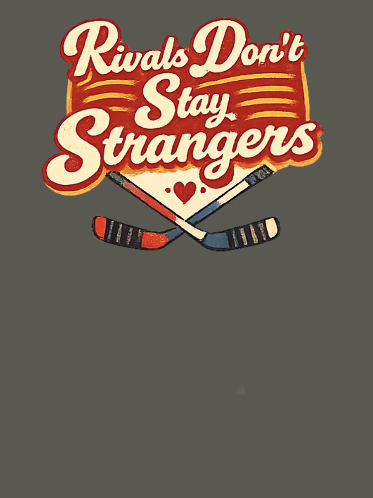 Rivals Don’t Stay Strangers – Cozy Hockey Romance Retro Shirt by PremiereAA Hoodie, Sweatshirt | BlankRebels.com (Image 3)