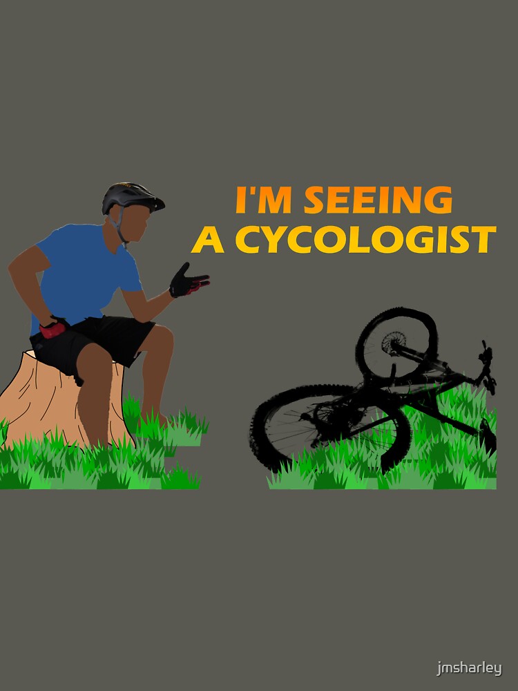 I'm Seeing a Cycologist Mountain Bike Humor by jmsharley T-Shirts, Hoodie, Sweatshirt | BlankRebels.com (Image 3)
