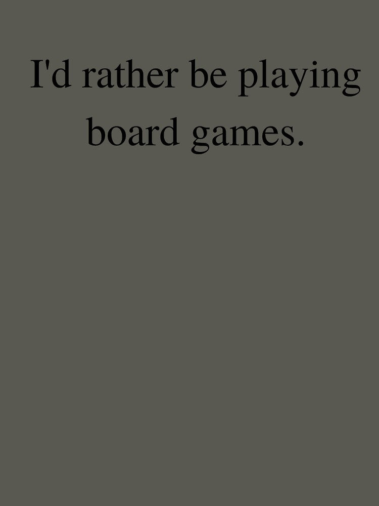 I'd rather be playing board games by gamenighttees T-Shirts, Hoodie, Sweatshirt | BlankRebels.com (Image 3)