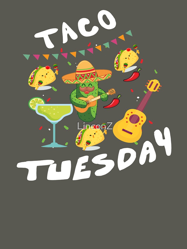Taco Tuesday by LinconZ T-Shirts, Hoodie, Sweatshirt | BlankRebels.com (Image 3)