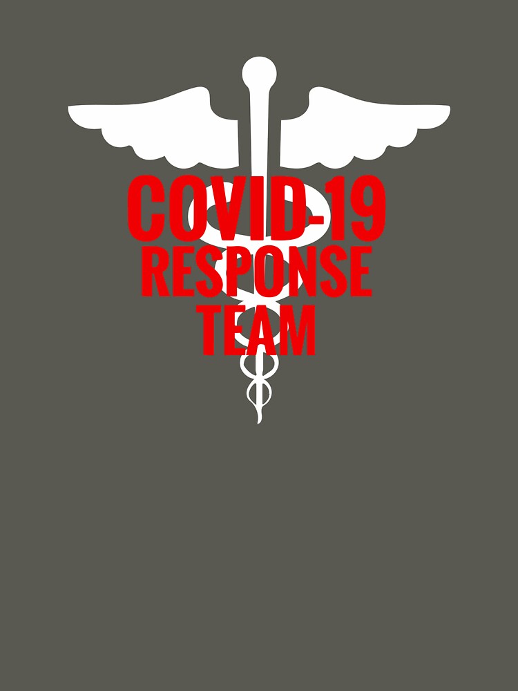 Corona Virus Response team COVID 19 by Dan Brady T-Shirts, Hoodie, Sweatshirt | BlankRebels.com (Image 3)