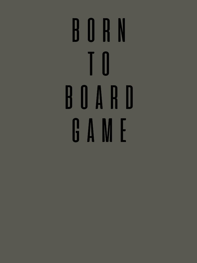 Simply Born To Board Game by gamenighttees T-Shirts, Hoodie, Sweatshirt | BlankRebels.com (Image 3)