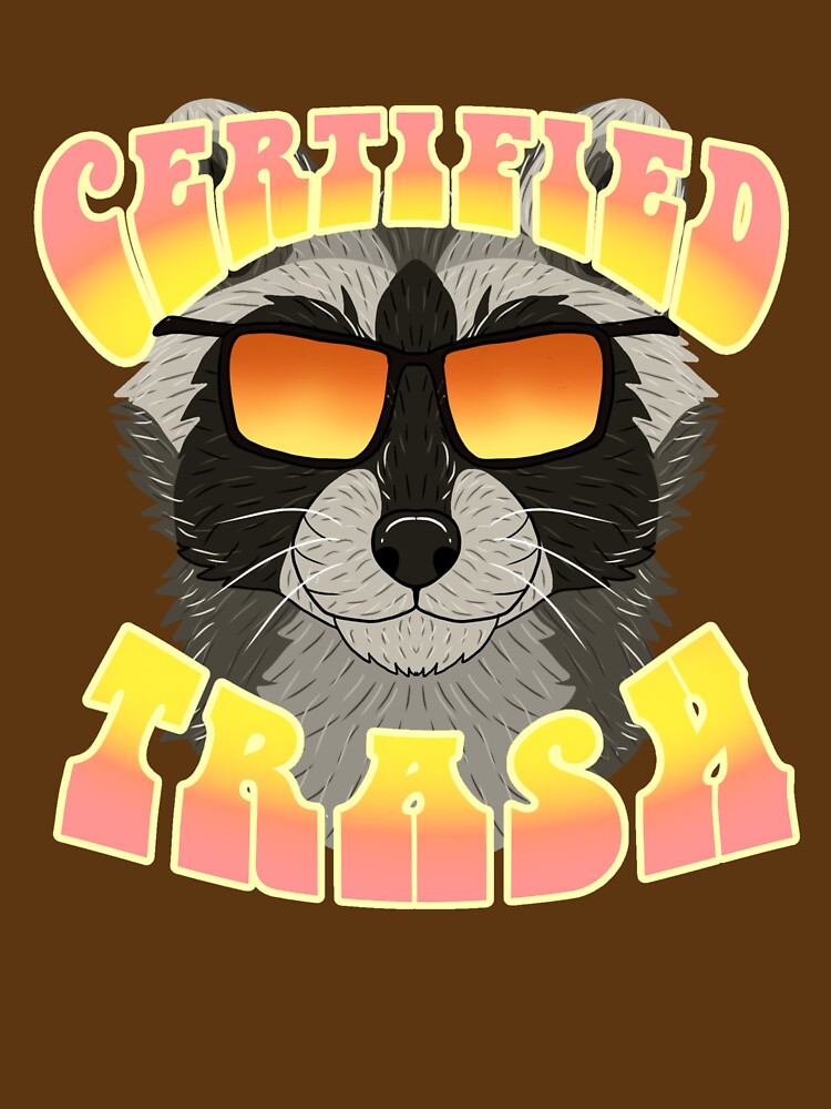 Certified Trash Raccoon Design by CalypsoStudio T-Shirts, Hoodie, Sweatshirt | BlankRebels.com (Image 3)