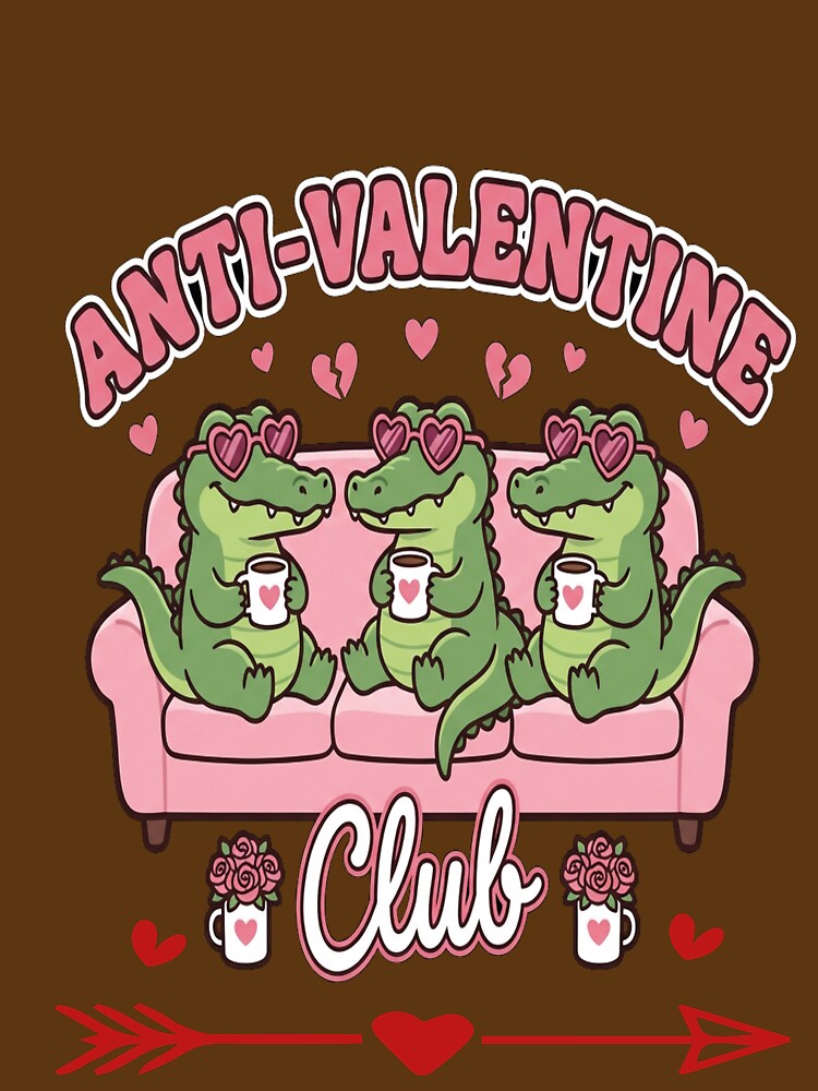 Anti Valentine Club – Funny crocodile Valentine Design for Singles & Galentines by SoftSoaring T-Shirts,... (Image 3)