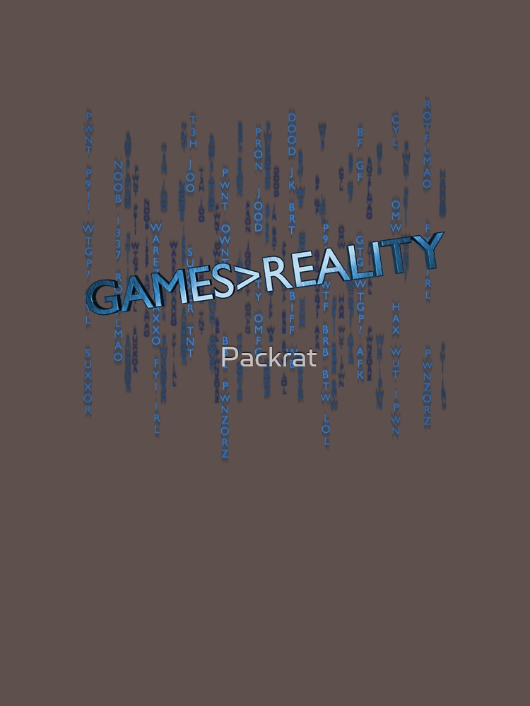 Games Greater Than Reality by Packrat T-Shirts, Hoodie, Sweatshirt | BlankRebels.com (Image 3)