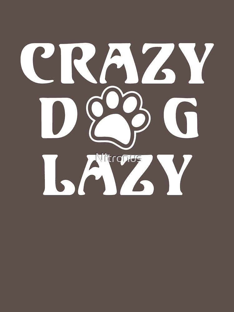 CRAZY DOG LAZY by Nitronus