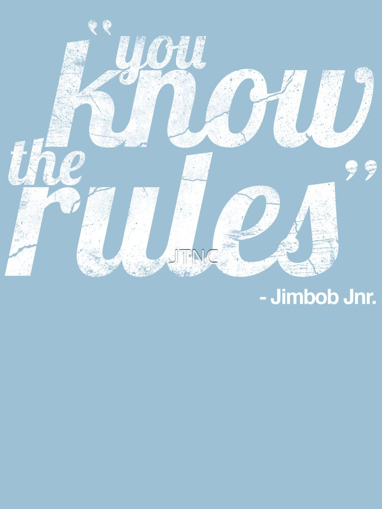 You know the rules by JTNC T-Shirts, Hoodie, Sweatshirt | BlankRebels.com (Image 2)