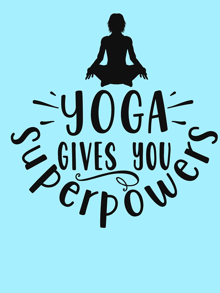 Yoga Gives You Superpowers by Teez-Me T-Shirts, Hoodie, Sweatshirt | BlankRebels.com (Image 2)