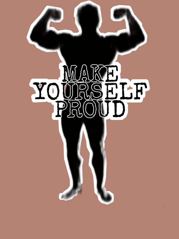 Make yourself proud pictures by sreckov-desig T-Shirts, Hoodie, Sweatshirt | BlankRebels.com (Image 2)