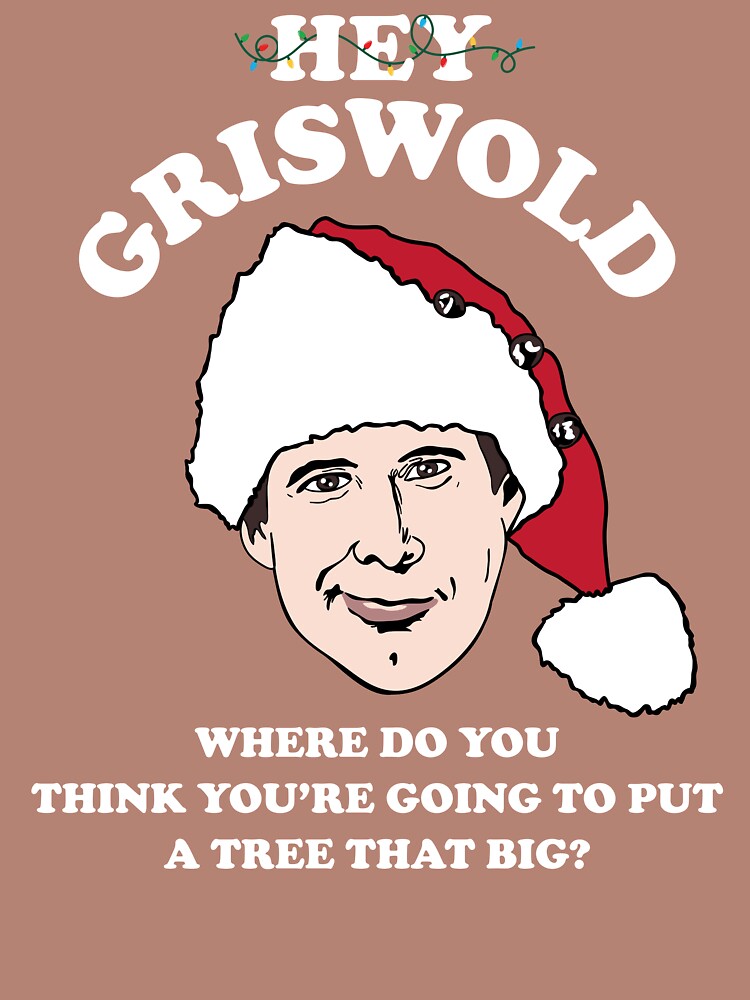 Clark Griswold Looks Good Christmas Tree by happyholidayfan T-Shirts, Hoodie, Sweatshirt | BlankRebels.com (Image 2)