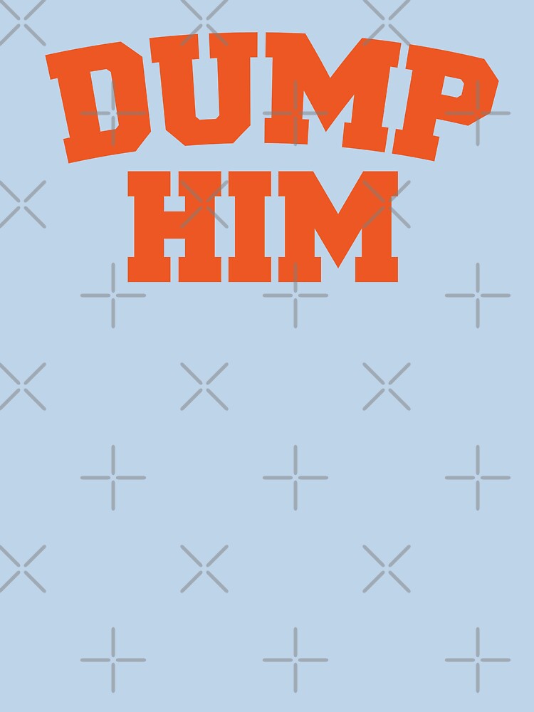 Dump Him by corbrand