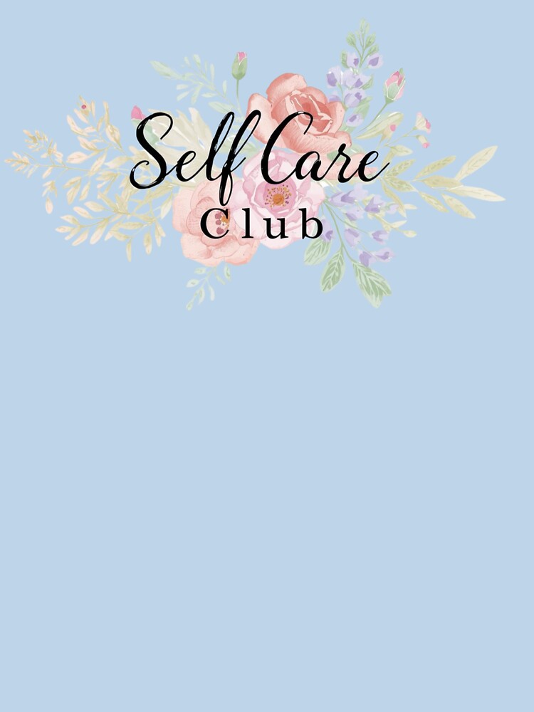 Self-Care Club – Floral Aesthetic Shirt by WePlay2gether Hoodie, Sweatshirt | BlankRebels.com (Image 3)