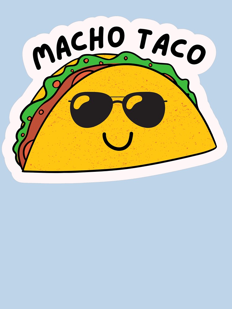 Macho Taco by ArtsyAmethyst T-Shirts, Hoodie, Sweatshirt | BlankRebels.com (Image 3)