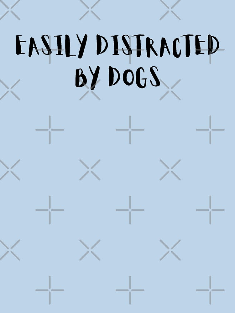 Easily Distracted by  Dogs | Dogs lover | Pet Lover | T-shirt for Dog Lovers. by Dip Desai Hoodie, Sweatshirt (Image 3)
