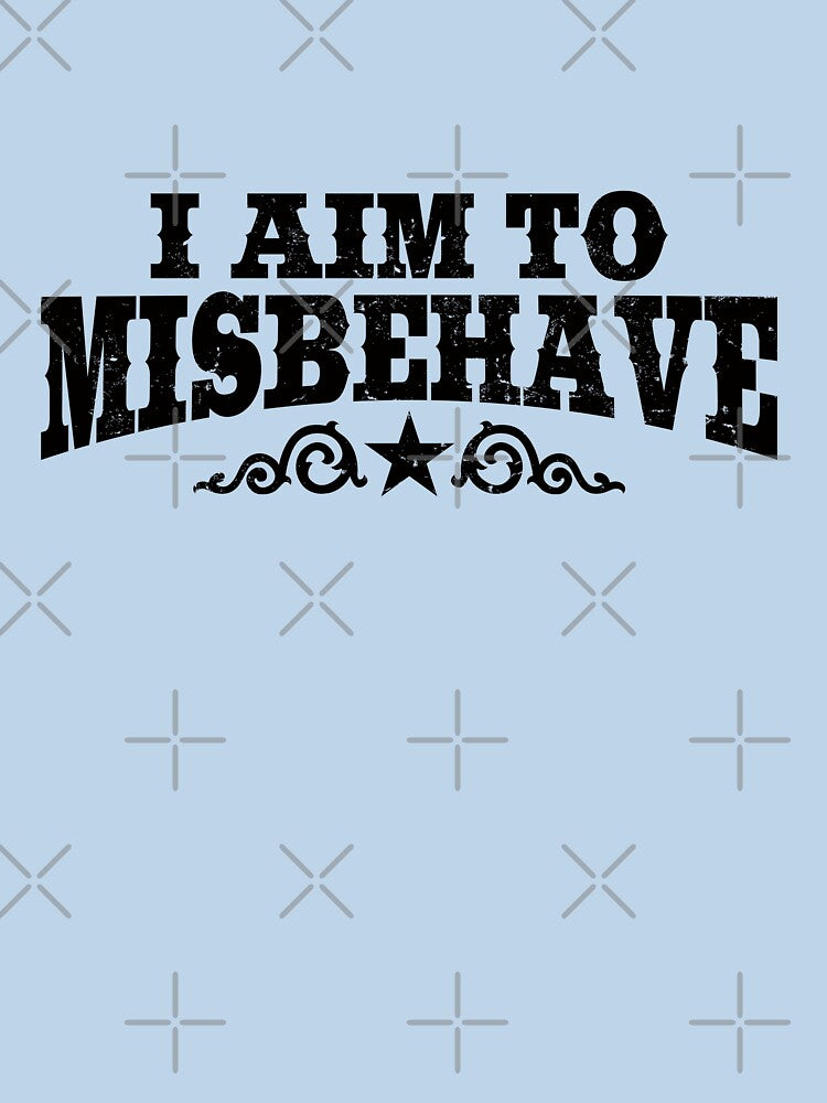 I Aim To Misbehave (Black) by danchampagne T-Shirts, Hoodie, Sweatshirt | BlankRebels.com (Image 3)