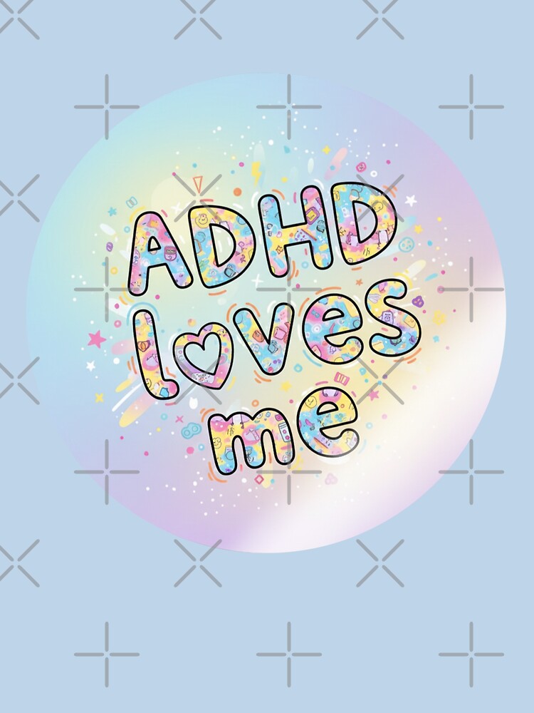 ADHD Loves Me Neurodiversity Self-Love Design by PixelQ T-Shirts, Hoodie, Sweatshirt | BlankRebels.com (Image 3)