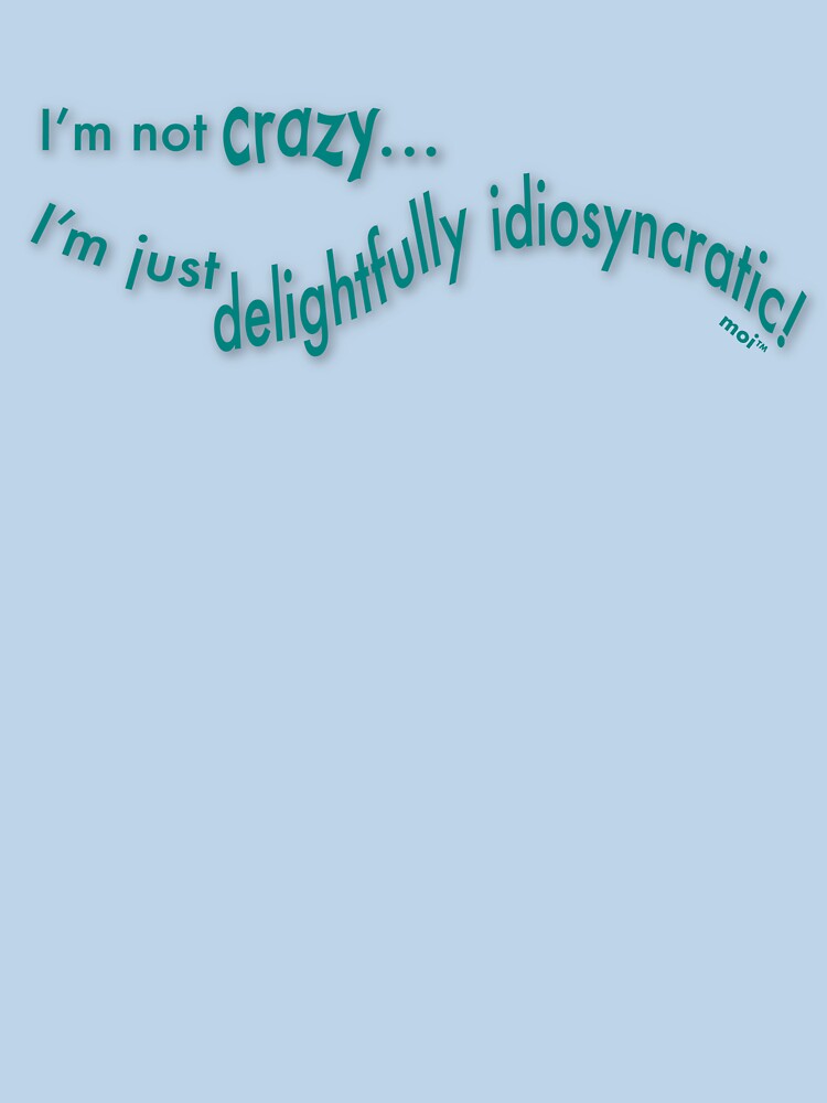 Delightfully Idiosyncratic - Teal by dzdart T-Shirts, Hoodie, Sweatshirt | BlankRebels.com (Image 3)