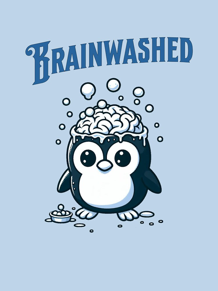 brain washed Penguin by LemuellTrends T-Shirts, Hoodie, Sweatshirt | BlankRebels.com (Image 3)