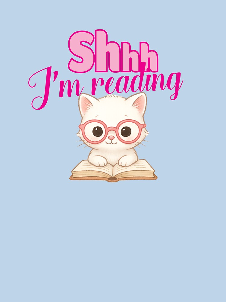 Shhh I'm Reading Kitten by Jhullie T-Shirts, Hoodie, Sweatshirt | BlankRebels.com (Image 3)