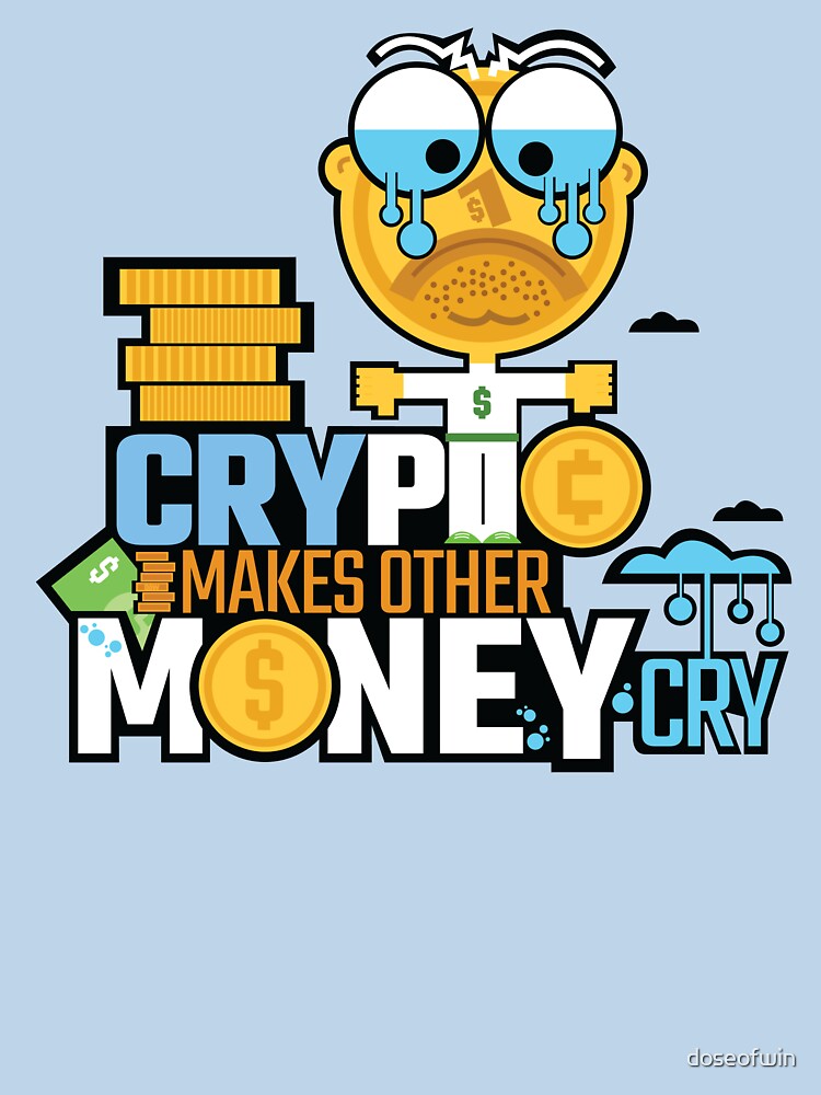 Crypto Makes Other Money Cry Funny Joke tshirt Dollar Coin Crying Animation Fan Art by doseofwin Hoodie, Sweatshirt (Image 3)
