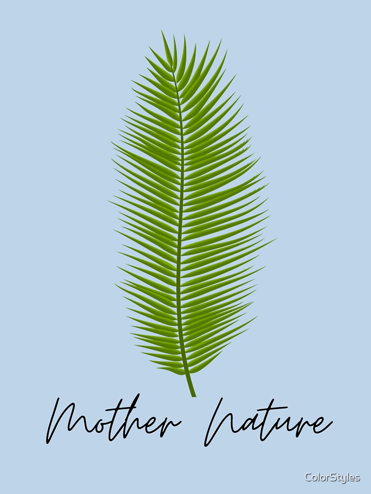 Mother Nature T Shirt by ColorStyles