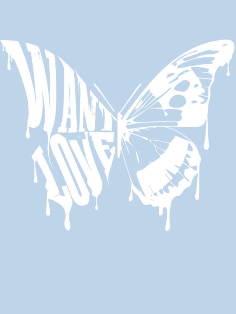 Want Love Butterfly design by FloraMyst T-Shirts, Hoodie, Sweatshirt | BlankRebels.com (Image 3)