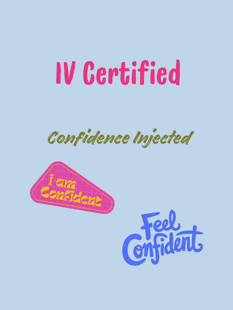 IV Certified Nurse Affirmation – Confidence Injected by LynnLLewis T-Shirts, Hoodie, Sweatshirt | BlankRebels.com (Image 3)