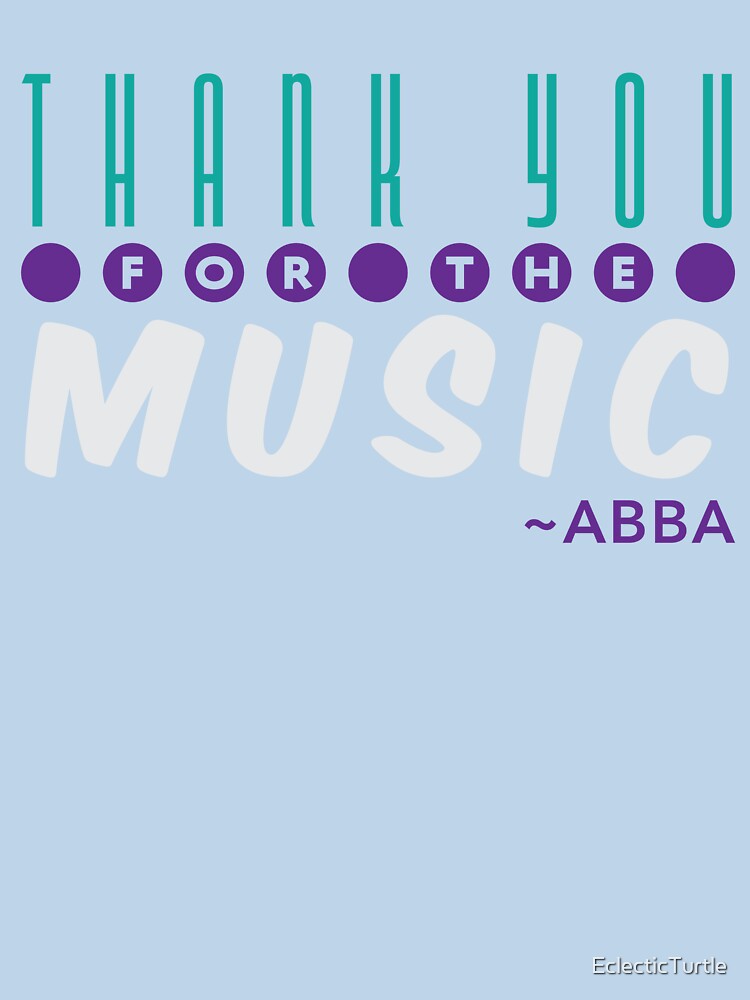 Thank You for the Music by EclecticTurtle T-Shirts, Hoodie, Sweatshirt | BlankRebels.com (Image 3)
