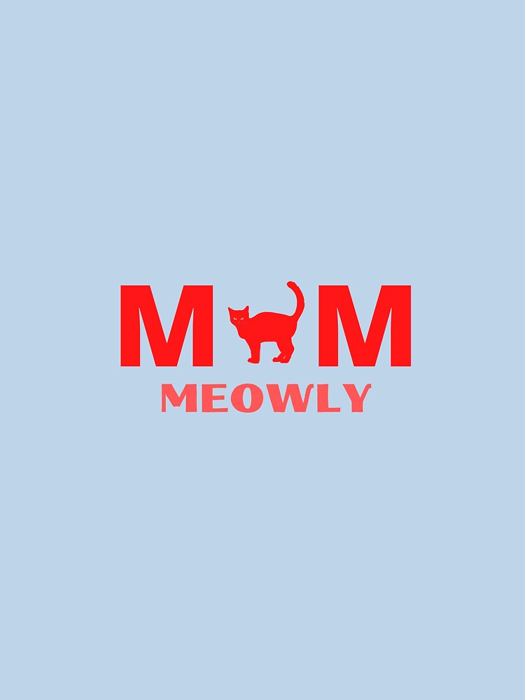 Mom Meowly cat Shirt Funny Cat Shirt Cat Owner Gift Cat Owner Shirt Cat Gifts Cat T-Shirt Cat Gift Cat Lady... (Image 3)