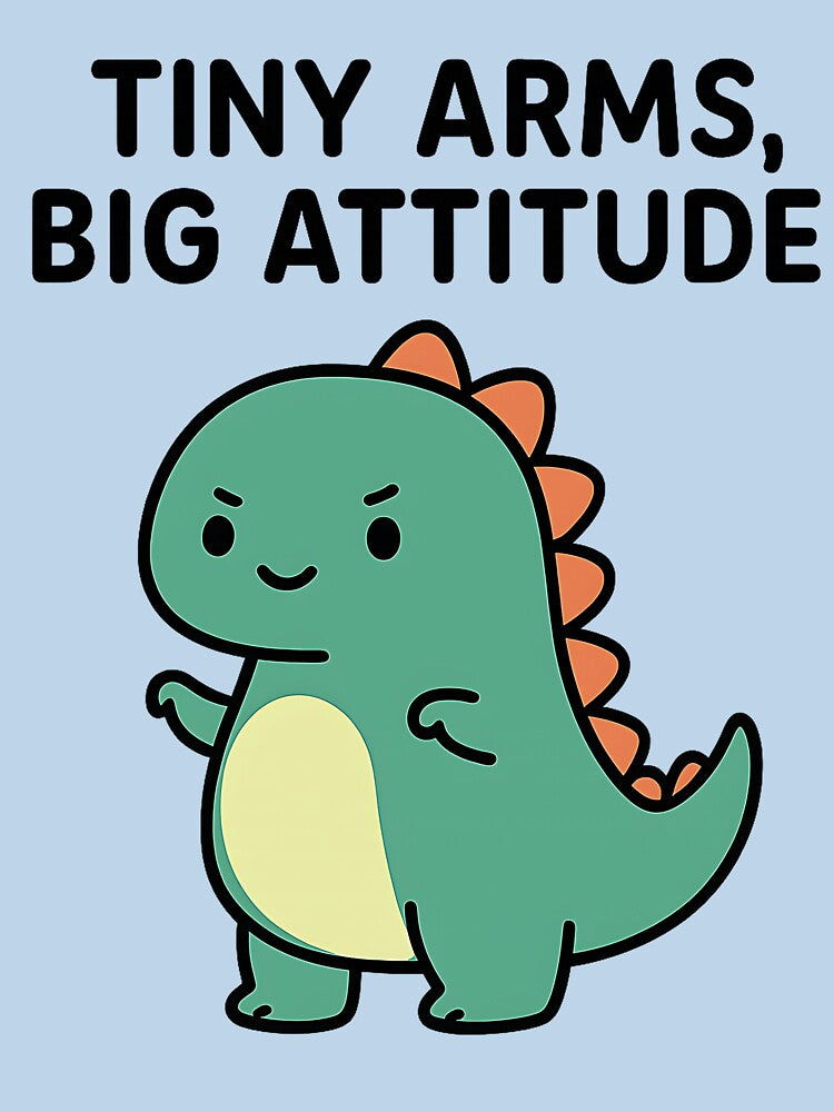 Tiny arms, big attitude by musthavewords T-Shirts, Hoodie, Sweatshirt | BlankRebels.com (Image 3)