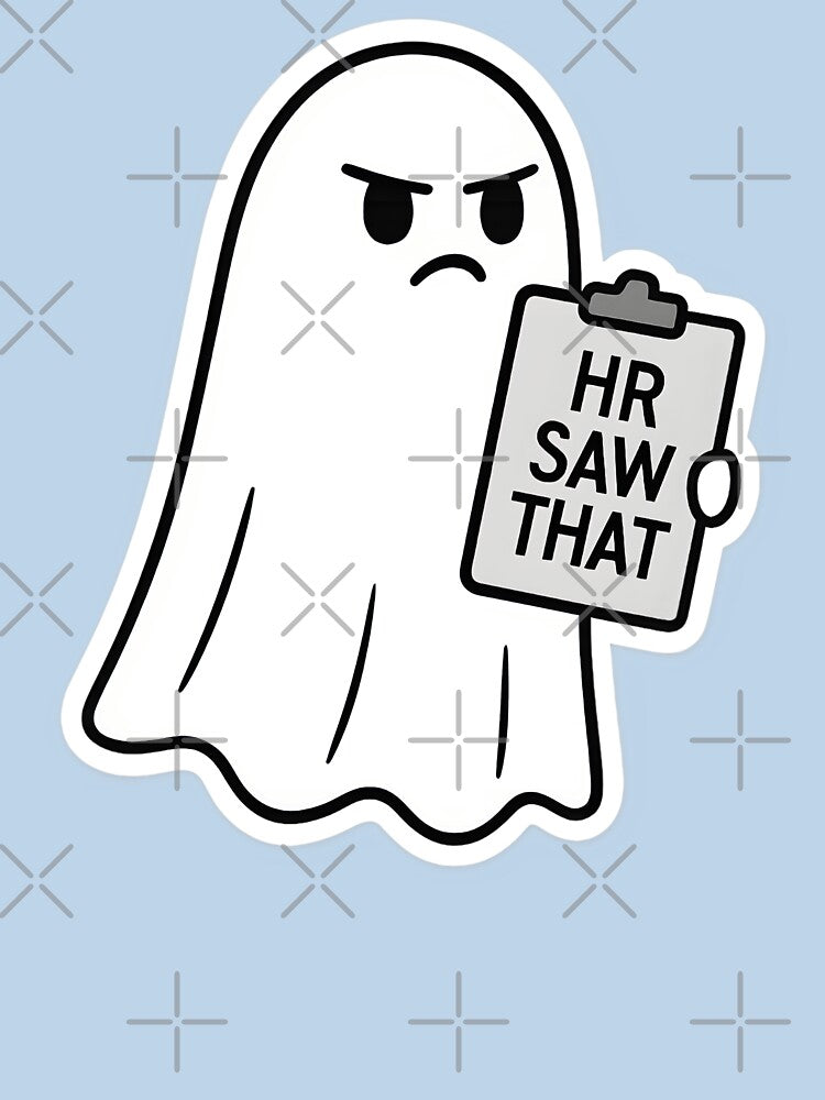 “HR Saw That” – Judgy Ghost Sticker for Your Office Missteps by WAUZ T-Shirts, Hoodie, Sweatshirt | BlankRebels.com (Image 3)