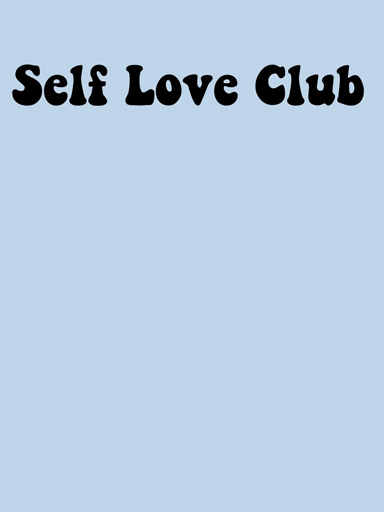 Self Love Club by KatieLibArt T-Shirts, Hoodie, Sweatshirt | BlankRebels.com (Image 3)