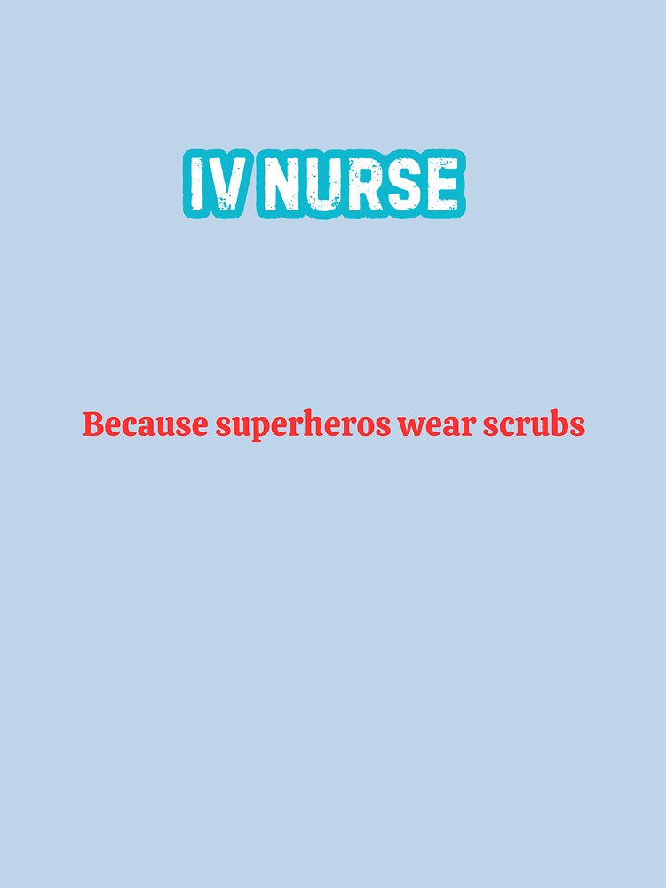 IV Nurse Superhero Quote – Bold & Proud by LynnLLewis T-Shirts, Hoodie, Sweatshirt | BlankRebels.com (Image 3)