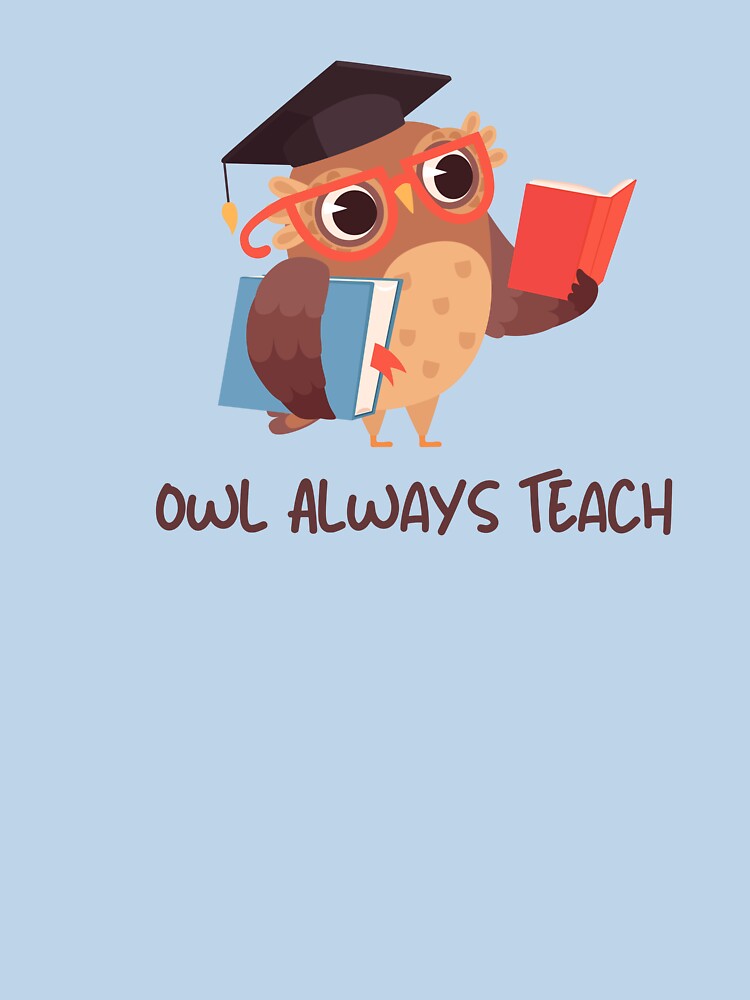 Teacher Appreciation week: Owl always teach by Ka819 T-Shirts, Hoodie, Sweatshirt | BlankRebels.com (Image 3)