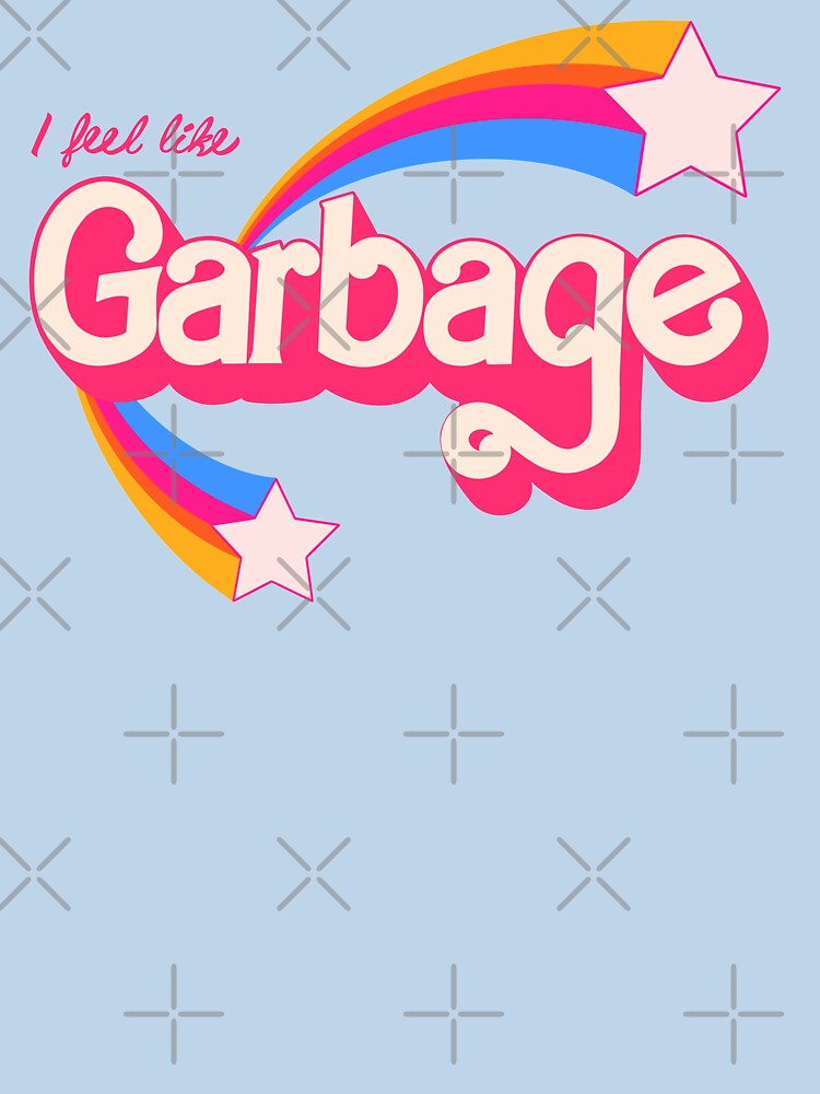 I feel like garbage by Audrey Herbertson