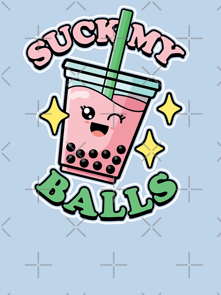 Suck My Balls - Boba tea by ninthstreet T-Shirts, Hoodie, Sweatshirt | BlankRebels.com (Image 3)