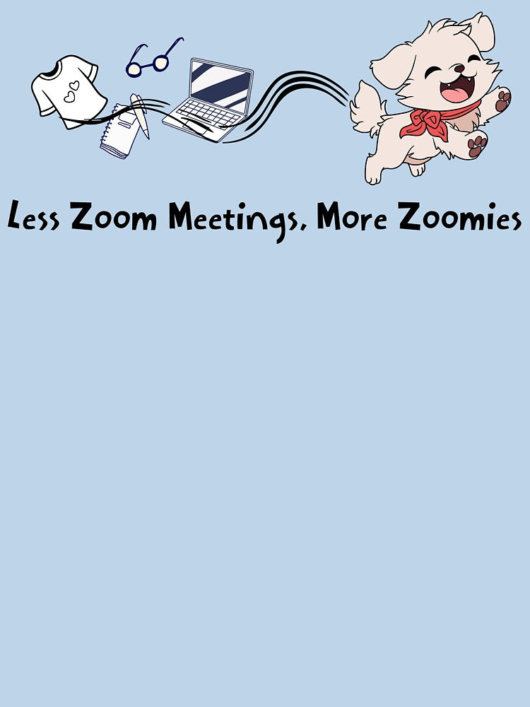 Less Zoom Meetings, More Zoomies Funny Dog by Sachie's Studio T-Shirts, Hoodie, Sweatshirt | BlankRebels.com (Image 3)