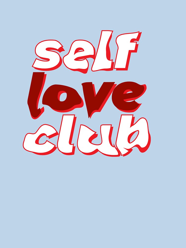 Self Love Club Graphic – Bold Red & White Empowerment Design by JCLegacy T-Shirts, Hoodie, Sweatshirt (Image 3)