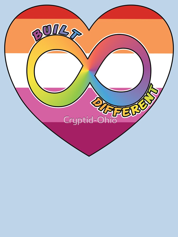 Built Different | Neurodivergent + Lesbian Pride by Cryptid-Ohio T-Shirts, Hoodie, Sweatshirt | BlankRebels.com (Image 3)