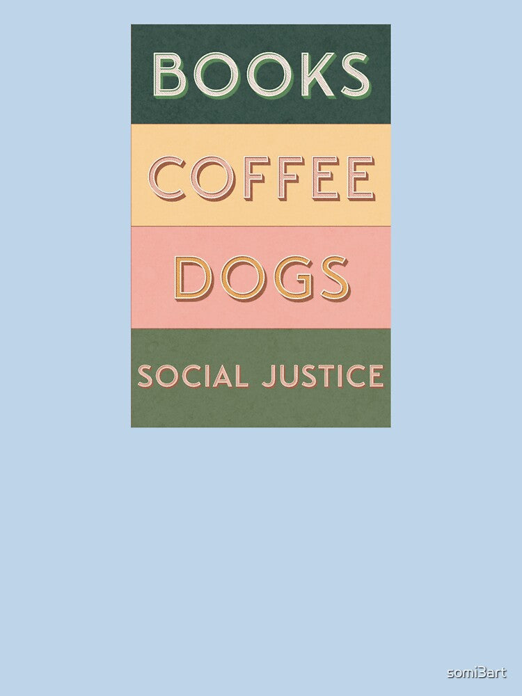 Books and coffee and dogs and social justice retro vintage 2 by somi3art T-Shirts, Hoodie, Sweatshirt (Image 3)