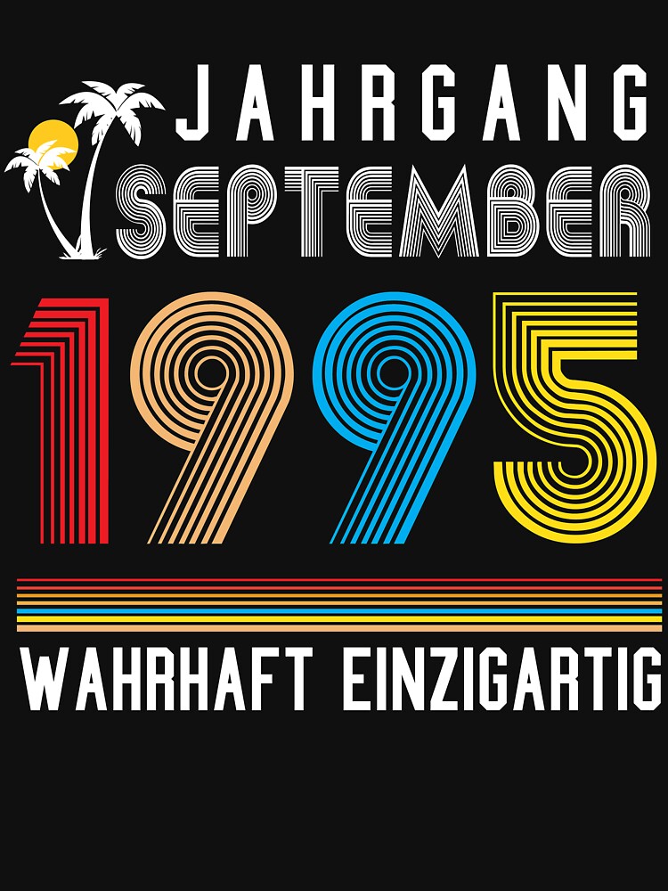 September 1995 Truly Unique Birthday Gift by 1681830934131 T-Shirts, Hoodie, Sweatshirt | BlankRebels.com (Image 2)