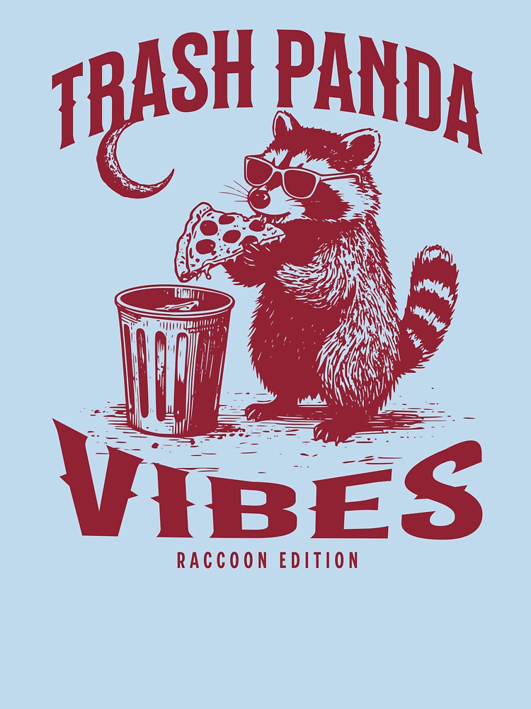 Trash Panda Vibes by POKA-design T-Shirts, Hoodie, Sweatshirt | BlankRebels.com (Image 3)