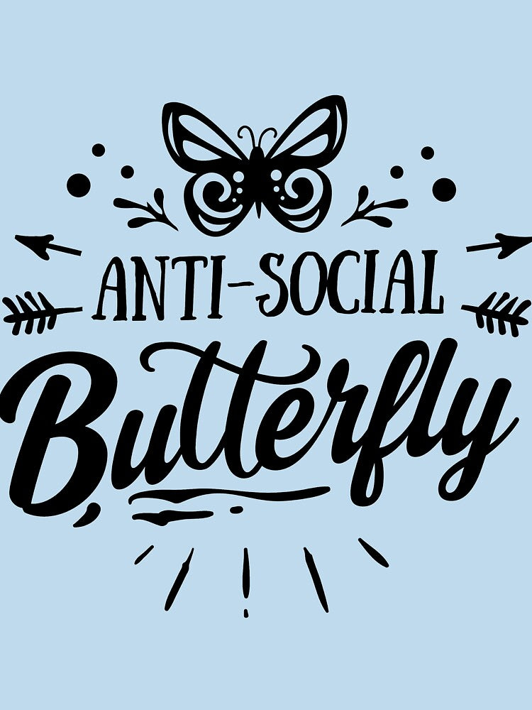 Anti Social Butterfly by pugmom4 T-Shirts, Hoodie, Sweatshirt | BlankRebels.com (Image 3)