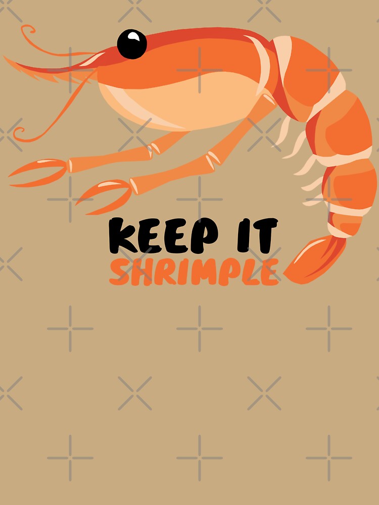I Love Shrimp Keep It Shrimple by KewaleeTee