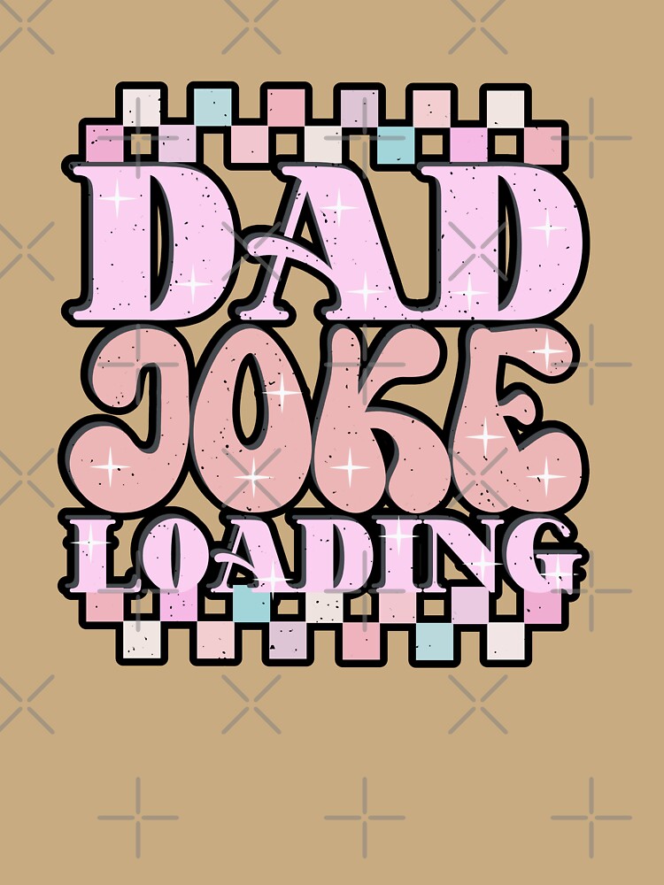 Dad Joke Loading Retro Groovy Funny Father's Day Gift by creativerooney