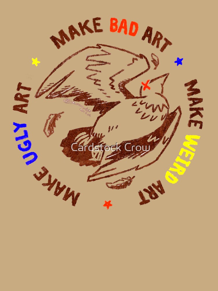 Make Bad Art by Cardstock Crow